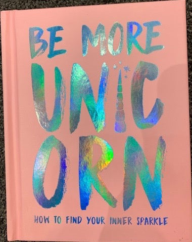 Be More Unicorn Book